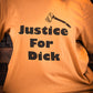 Justice For Dick | Tee