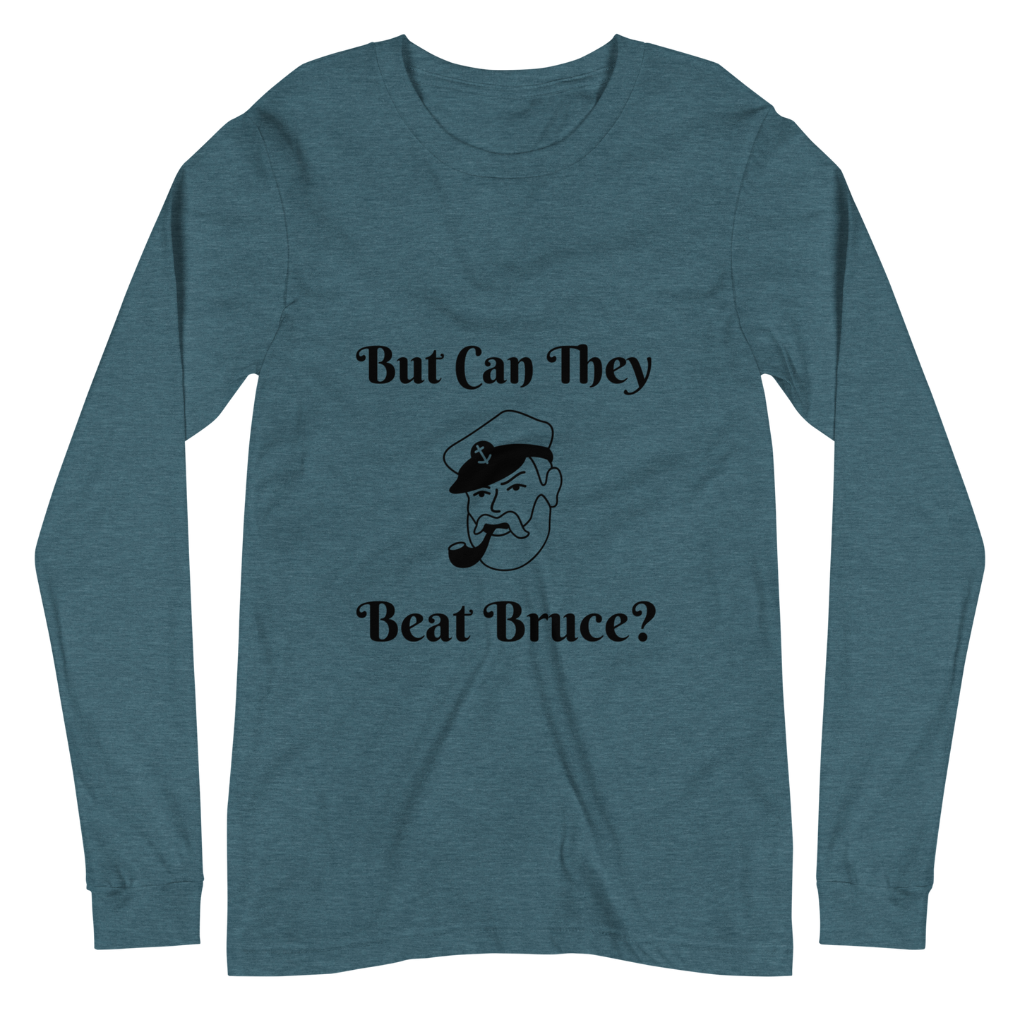 But Can They Beat Bruce | Long-Sleeve Tee