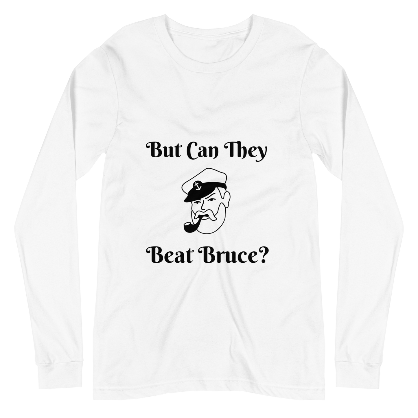 But Can They Beat Bruce | Long-Sleeve Tee