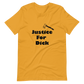 Justice For Dick | Tee